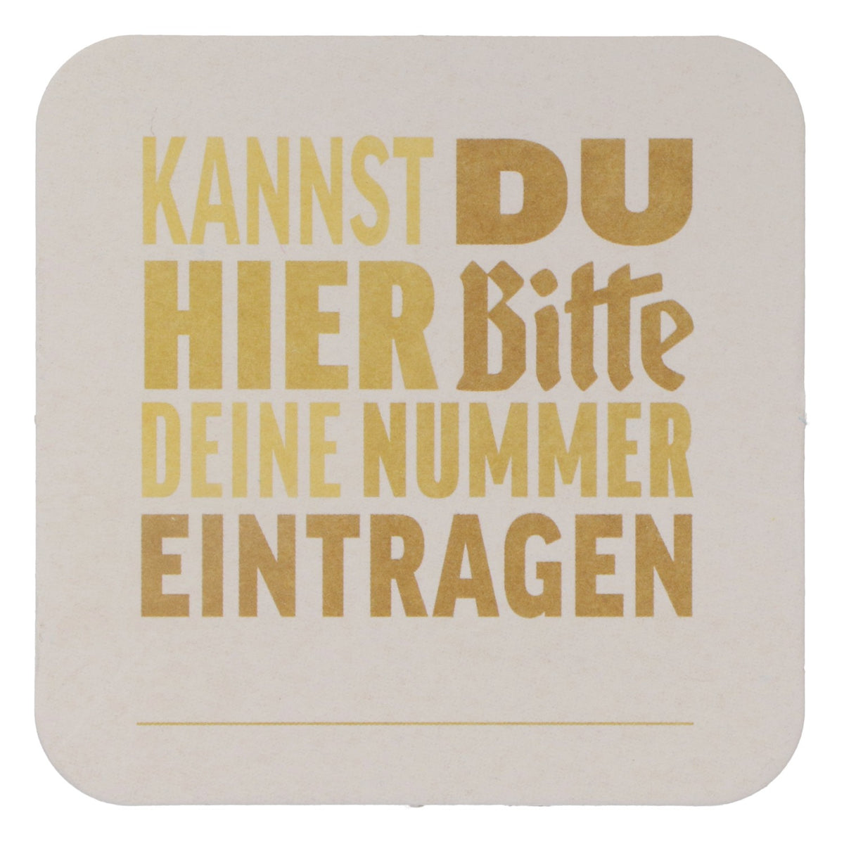 125x Bitburger Bier Bierdeckel Untersetzer 9x9 cm "Kannst du hier bitte deine Nummer eintragen" Rückseite "Bitte – Ansicht 3
